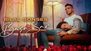 Bilal Sonses Başa Sar