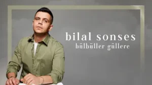 Bilal Sonses Bülbüller Güllere Albüm Kapağı