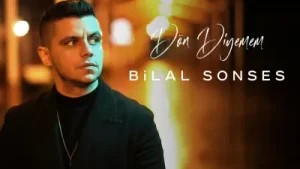 Bilal Sonses Dön Diyemem