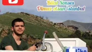 Bilal Sonses İstanbul Olmaz Olsun