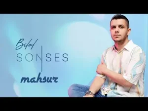 Bilal Sonses Mahsur