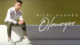 Bilal Sonses Olmuyor