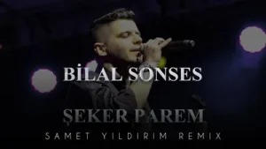 Bilal Sonses Şekerparem Remix Albüm Kapağı