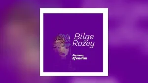Bilge Rozey Canım Efendim Albüm Kapağı