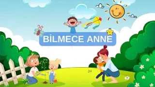 Bilmece Anne
