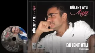 Bülent Atlı – Gidemem