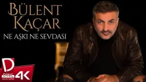 Bülent Kaçar Ne Aşkı Ne Sevdası Albüm Kapağı