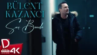 Bülent Kazancı Suç Bende