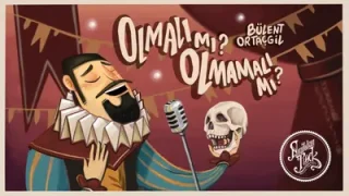 Bülent Ortaçgil Olmalı Mı Olmamalı Mı