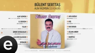 Bülent Serttaş Şimdiki Sevdalıklar