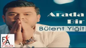 Bülent Yiğit Arada Bir Albüm Kapağı