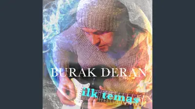 Burak Deran - İlk Temas video klibi