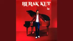Burak Kut Efsanem Olacaksın