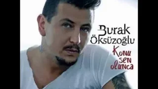 Burak Öksüzoğlu Bitti Bak