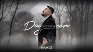Burak Öz Dayanamam