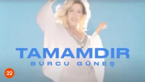 Burcu Güneş Tamamdır
