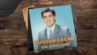 Burhan Çaçan Dağlar Seni U.H.