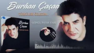 Burhan Çaçan Gönül İster Yari Albüm Kapağı