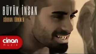Büyük İnsan Gökhan Türkmen