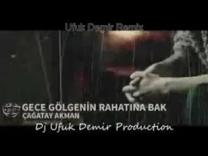 Çağatay Akman – Gece Gölgenin Rahatına Bak Abdullah Özdoğan Deep Remix