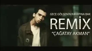 Çağatay Akman Gece Gölgenin Rahatına Bak Keyskiller Future House Versiyon