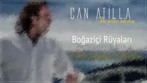 Can Atilla Boğaziçi Rüyaları Albüm Kapağı