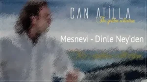 Can Atilla Mesnevi Dinle Neyden Albüm Kapağı
