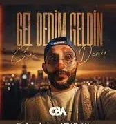 Can Demir – Gel Dedim Geldin