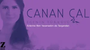 Canan Çal Evlerine Ben Varamadım da Tavşandan