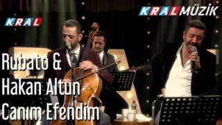 Canım Efendim Rubato Hakan Altun