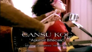 Cansu Koç Aşkımız Bitecek