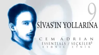 Cem Adrian – Sivas’ın Yollarına