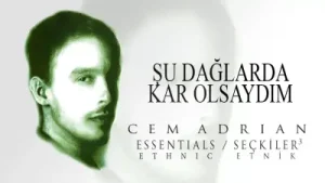 Cem Adrian Şu Dağlarda Kar Olsaydım Albüm Kapağı
