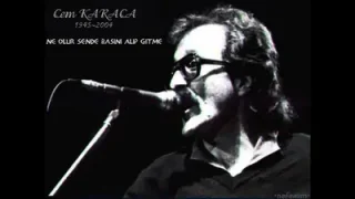 Cem Karaca Sende Başını Alıp Gitme