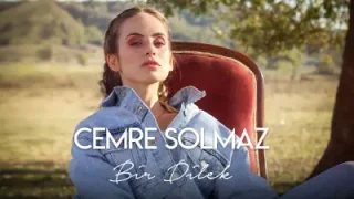Cemre Solmaz Bir Dilek