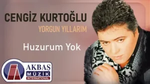 Cengiz Kurtoğlu Huzurum Yok Albüm Kapağı