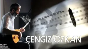 Cengiz Özkan Dinle Beni Nazlı Yârim Albüm Kapağı
