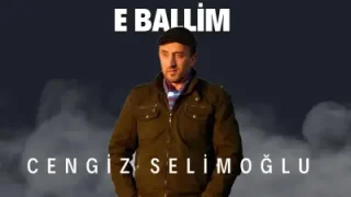 Cengiz Selimoğlu E Ballım