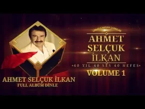 Çeşitli Sanatçılar Ahmet Selçuk İlkan Unutulmayan Şarkılar Volume 1 Full Dinle Albüm Kapağı