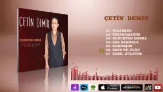 Çetin Demir Nasıl Güleyim
