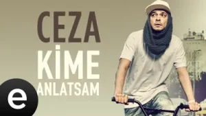 Ceza Kime Anlatsam