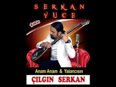 Çılgın Serkan Yüce Yalancısın video klibi