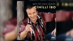 Cimilli İbo - Gelir Bir Karaduman