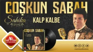 Coşkun Sabah Kalp Kalbe