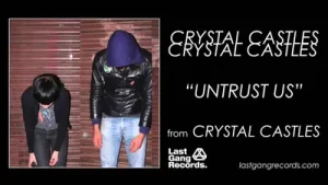 Crystal Castles Untrust Us Albüm Kapağı