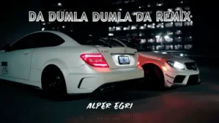 Da Dumla Dumla Da Alper Eğri Remix