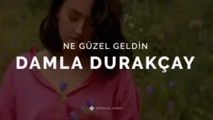 Damla Durakçay Ne Güzel Geldin Albüm Kapağı