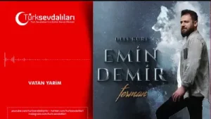 Deli Kurt & Emin Demir – Vatan Yarim