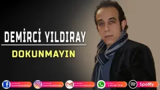 Demirci Yıldıray Dokunmayın