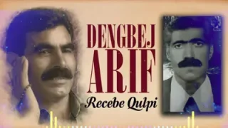 Dengbêj Arif Recebe Qulpi